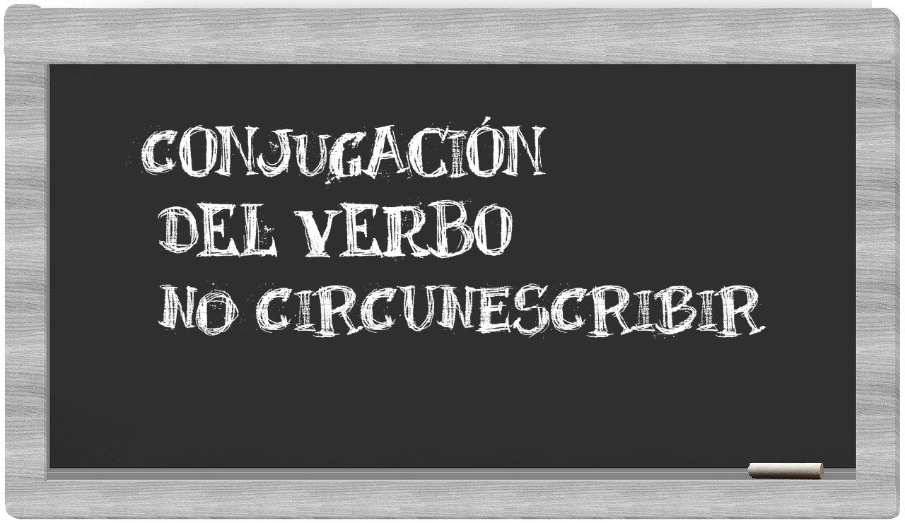 ¿no circunescribir en sílabas?