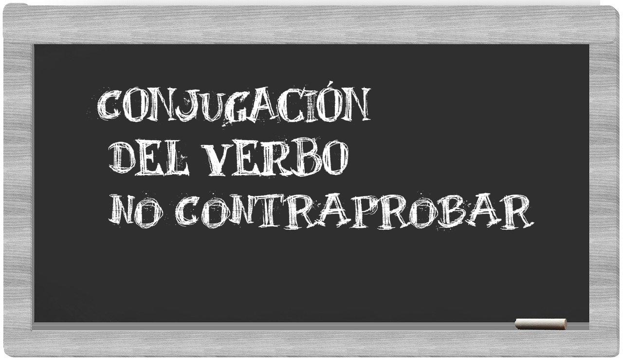 ¿no contraprobar en sílabas?