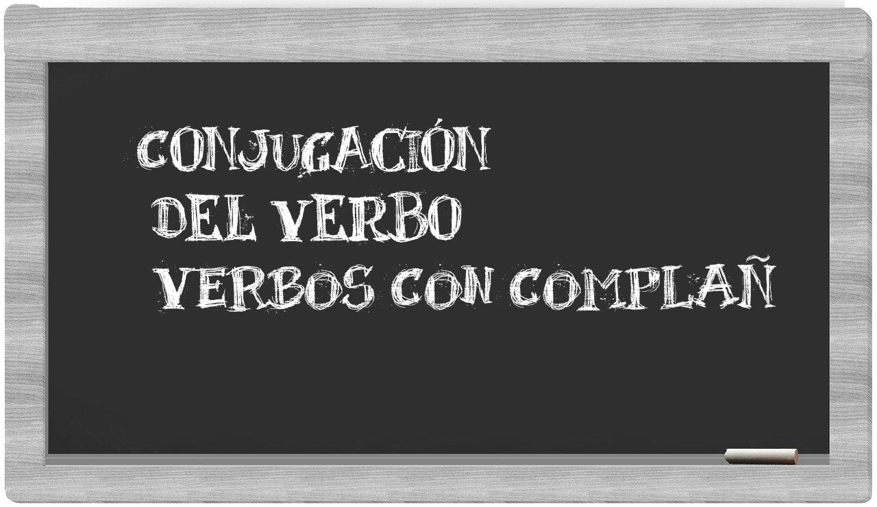 ¿verbos con complañ en sílabas?