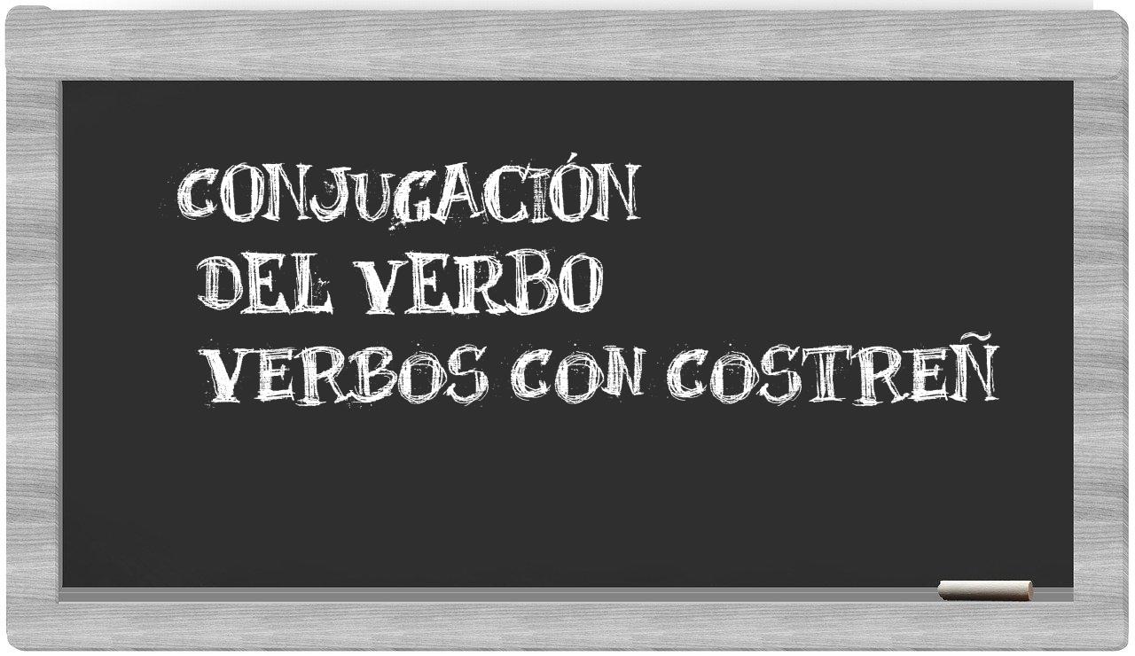 ¿verbos con costreñ en sílabas?