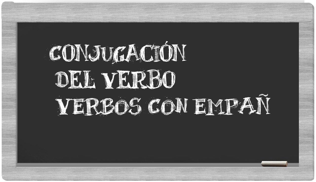 ¿verbos con empañ en sílabas?