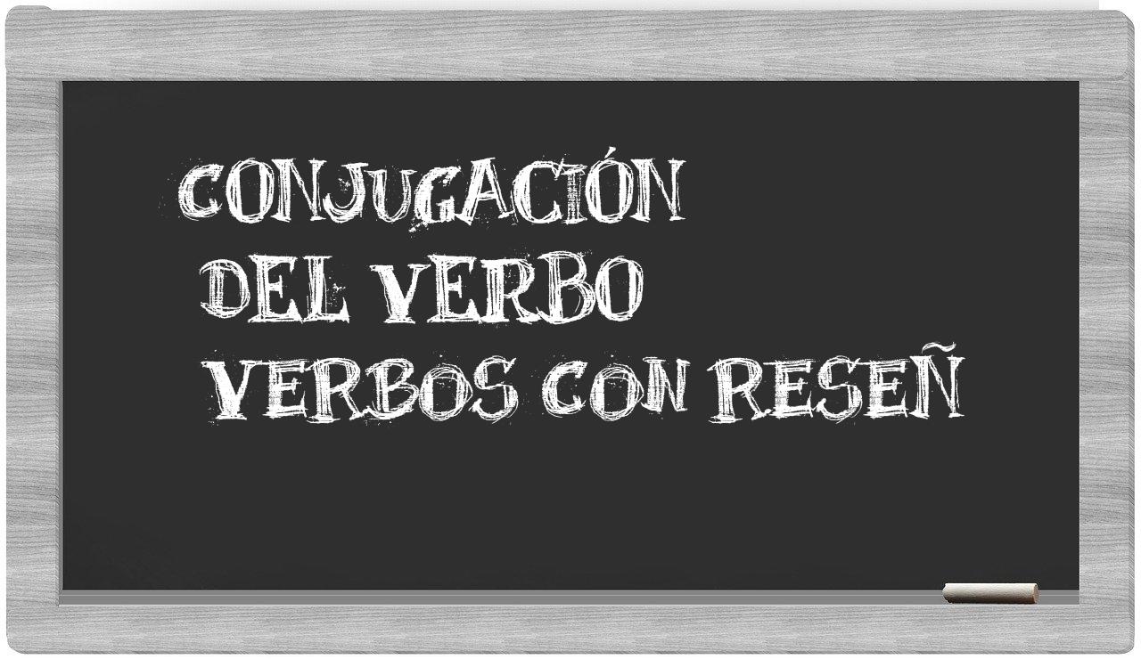 ¿verbos con reseñ en sílabas?