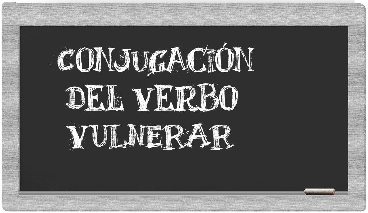 ¿vulnerar en sílabas?